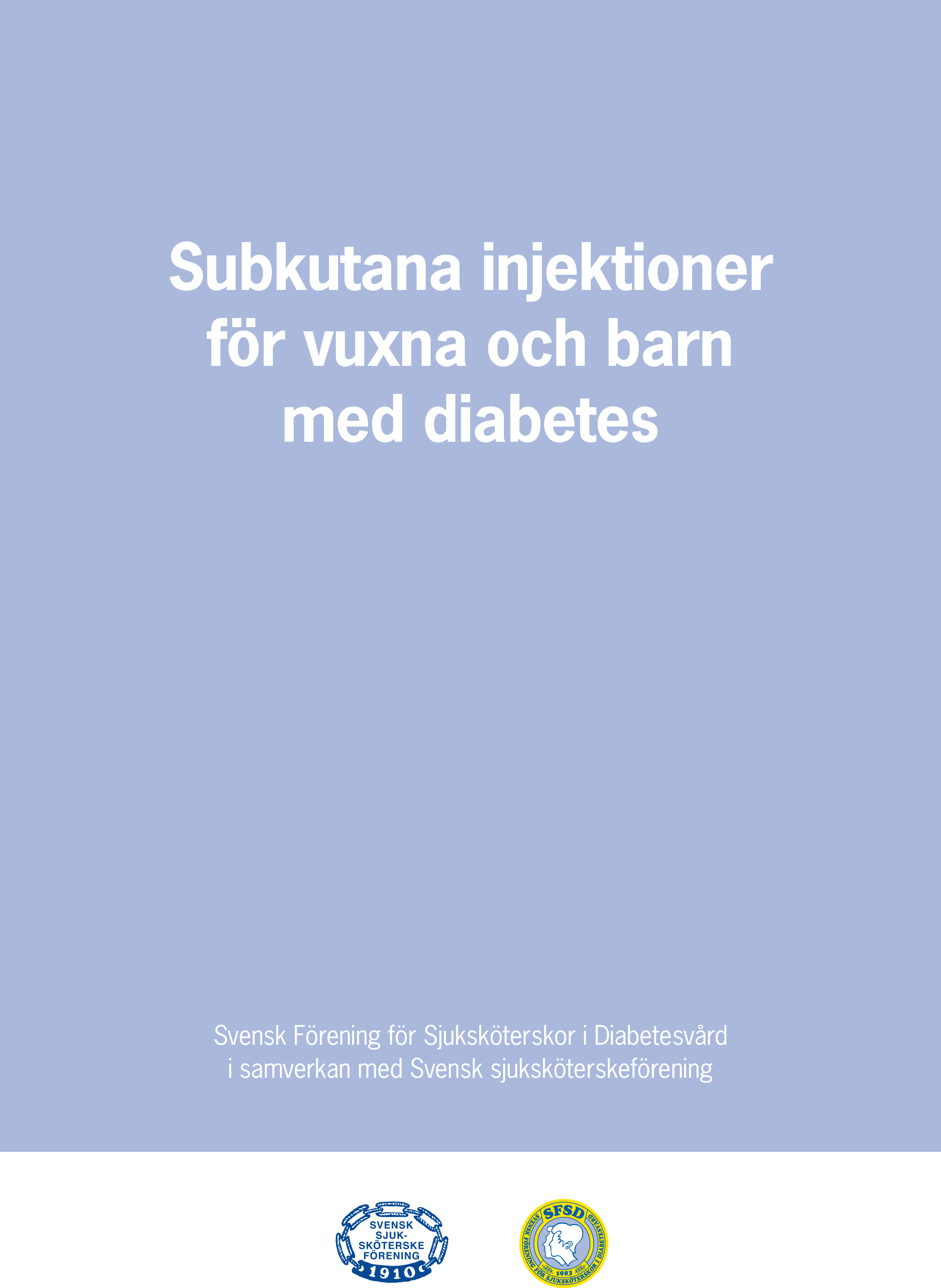 Omslag Subkutana injektioner för vuxna och barn med diabetes